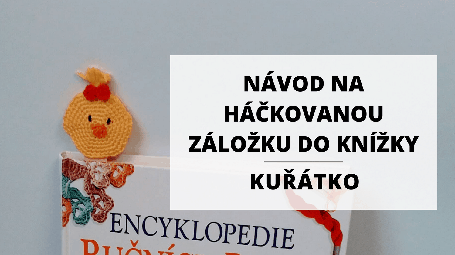 Návod na záložku do knížky – kuřátko