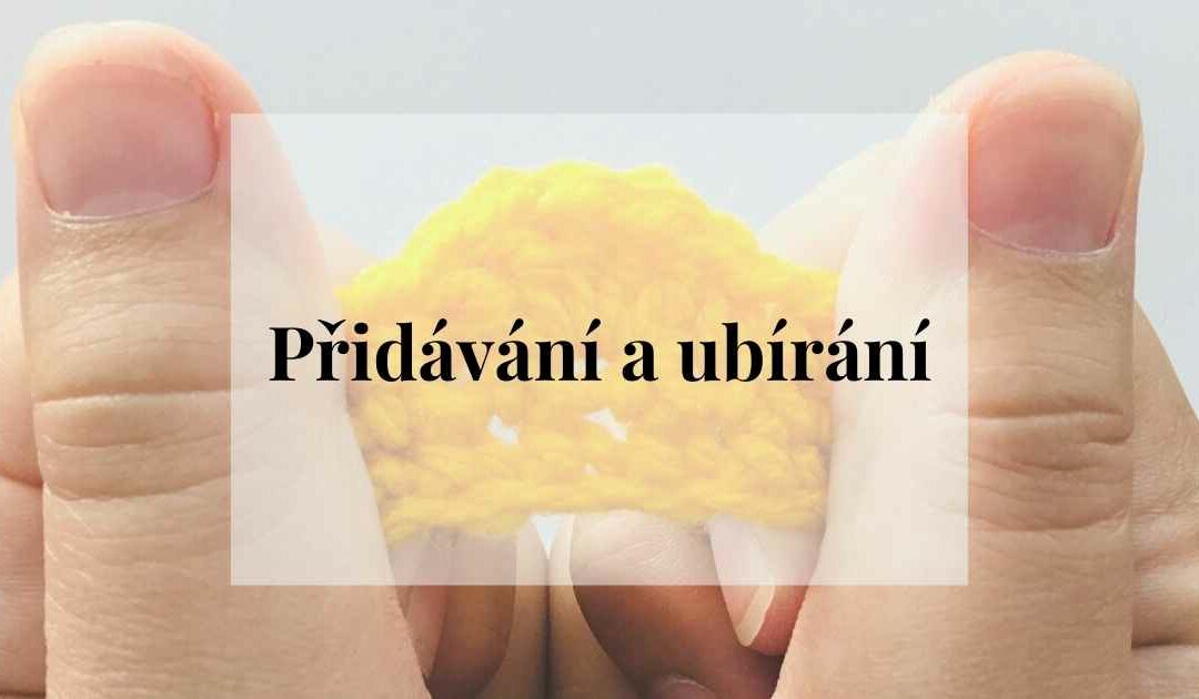 Přidávání a ubírání